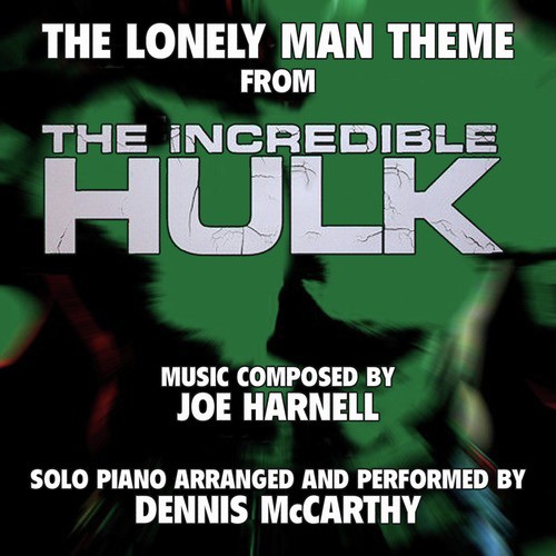 Cumplimiento a Decepción Descuidado The Lonely Man Theme" From The Television Series "The Incredible Hulk" For  Solo Piano (Joe Harnell) Single - Song Download from "The Lonely Man Theme"  from the Television Series "The Incredible Hulk"