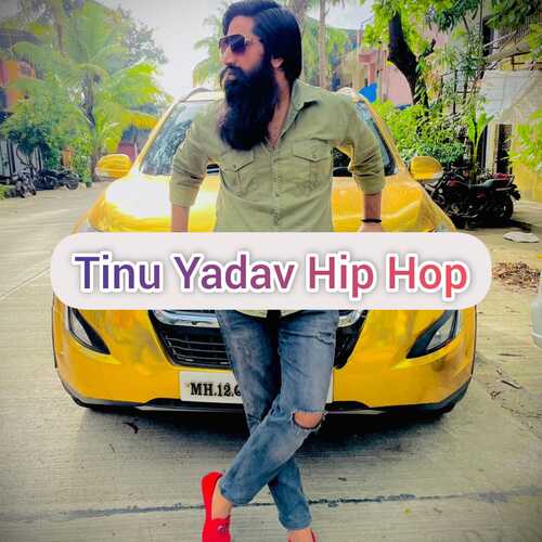 Tinu Yadav Hip Hop