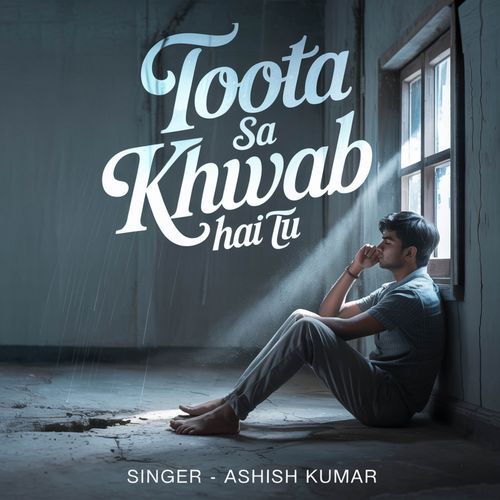 Toota Sa Khwab Hai Tu