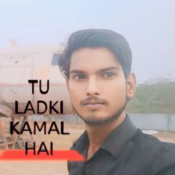 Tu Ladki Kamal Hai-I1wlfyFKYlY