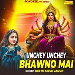Unchey Unchey Bhawno Mai
