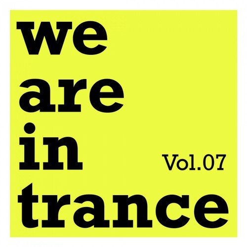 We Are in Trance Vol.07