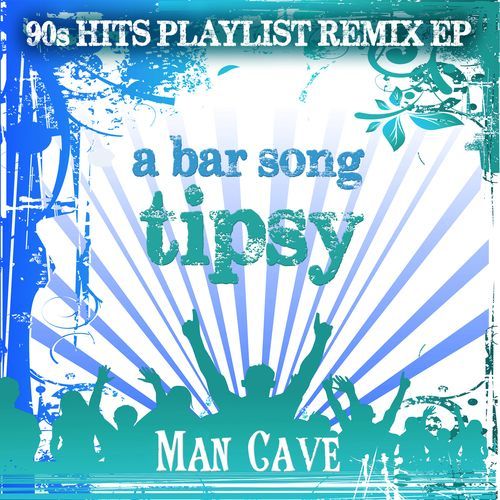 A Bar Song (Tipsy) (90S Hits Playlist Remix EP)