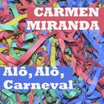 Alô, Alô, Carnaval