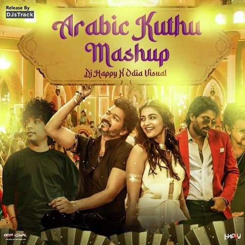 Arabic Kuthu (Mashup) Songs Download - Free Online Songs @ JioSaavn