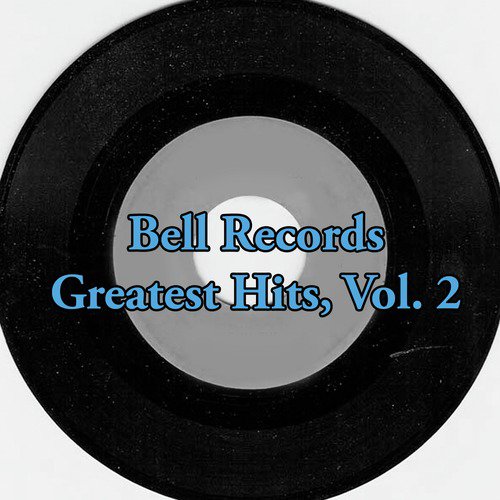 Bell Records Greatest Hits, Vol. 2