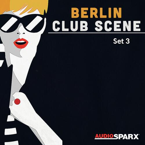 Berlin Club Scene, Set 3