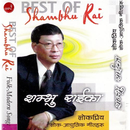 Best Of Shambhu Rai