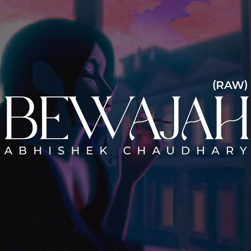Bewajah (Raw)