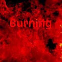 Burning