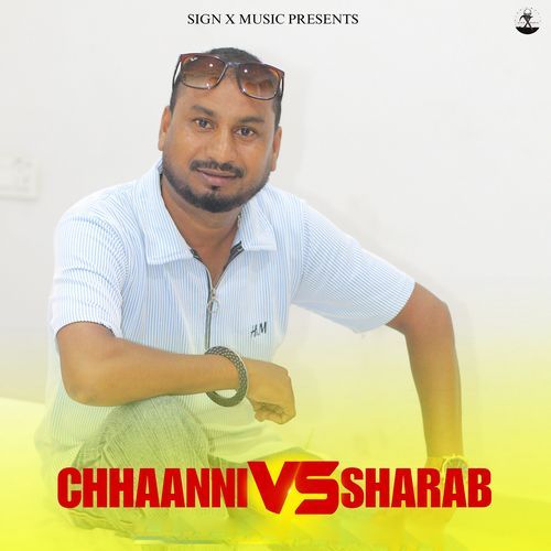 Chhaanni Vs Sharab
