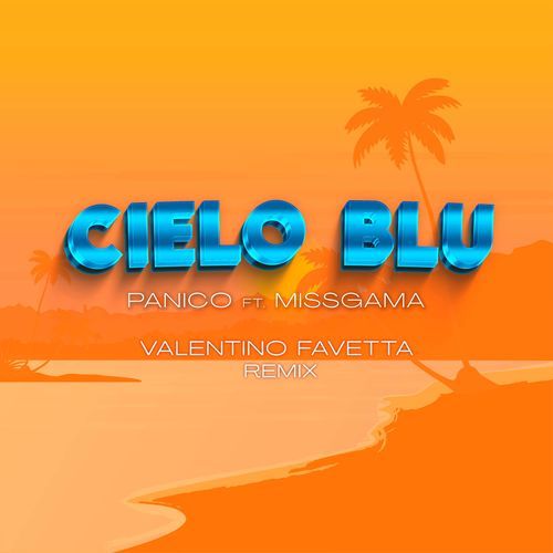 Cielo Blu (Valentino Favetta Remix)_poster_image