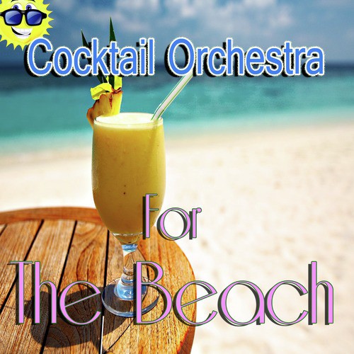 Cocktail Orchestra for the Beach
