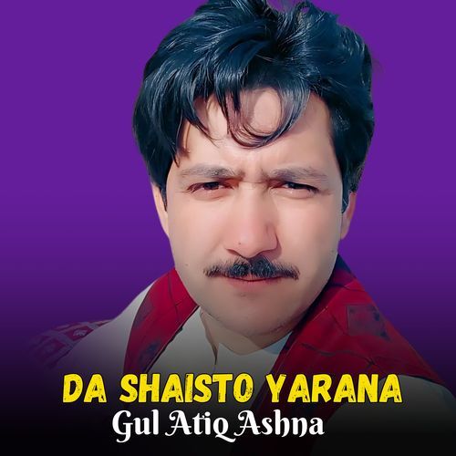 Da Shaisto Yarana