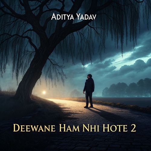 Deewane Ham Nahi Hote-2