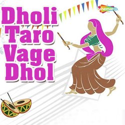 Dholi Taro Vage Dhol-HyosBRd4Uls