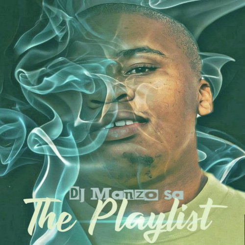 Dj ManZo Sa The Playlist_poster_image