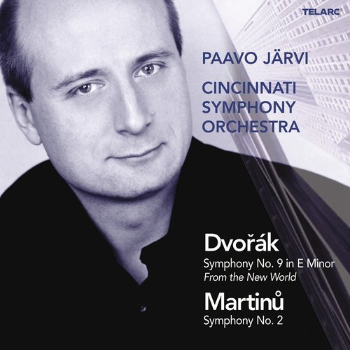 Dvořák: Symphony No. 9 in E Minor, Op. 95, B. 178 &quot;From the New World&quot; - Martinů: Symphony No. 2, H. 295