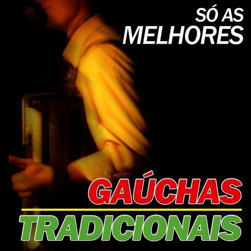 Gaúchas Tradicionais - Só As Melhores_poster_image