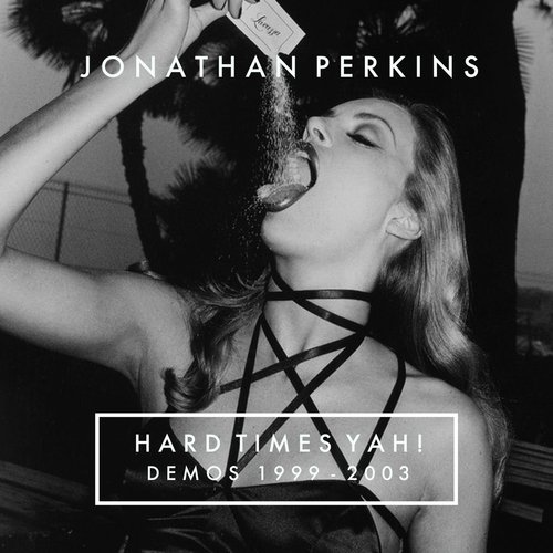 Hard Times Yah! (Demos 1999 - 2003)