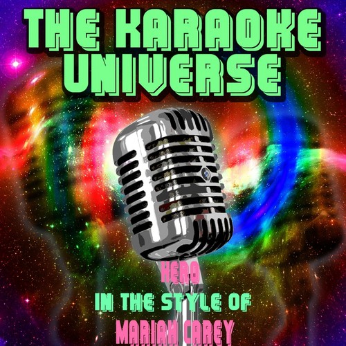 Hero (Karaoke Version) (In the Style of Mariah Carey)