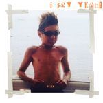 I Say Yeah!