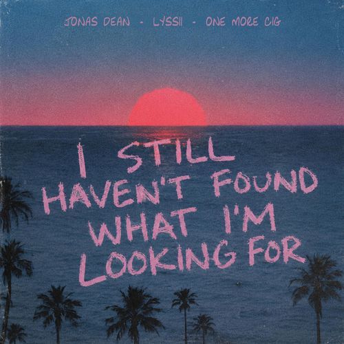 I Still Haven’t Found What I’m Looking For