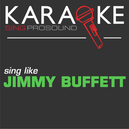God's Own Drunk (In the Style of Jimmy Buffett) [Karaoke Instrumental Version]