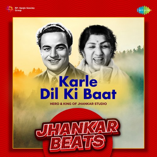Karle Dil Ki Baat - Jhankar Beats