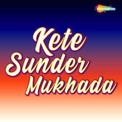 Kete Sunder Mukhada-FjsfWyd0WWE