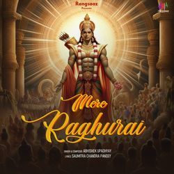 Mere Raghurai