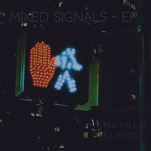 Mixed Signals - EP