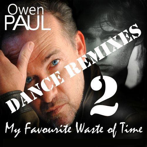 My Favourite Waste Of Time (Dance Remixes 2)