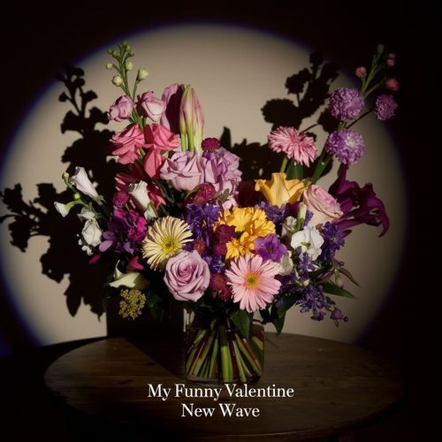 My Funny Valentine - New Wave