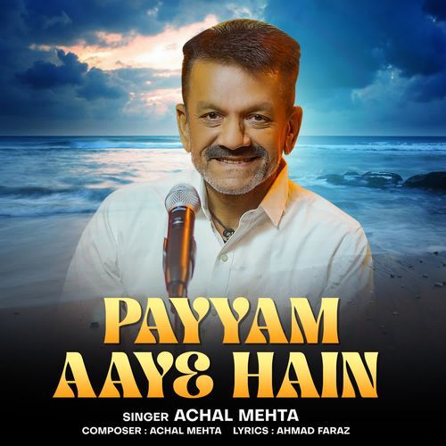 Payyam Aaye hain