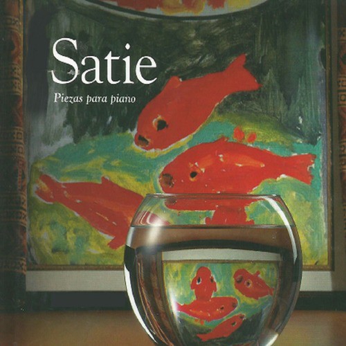 Piezas para piano, Satie