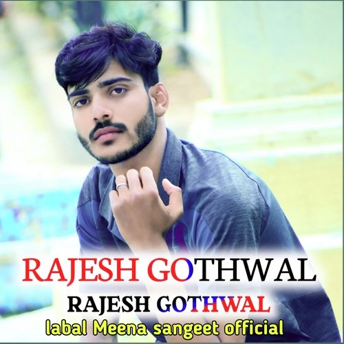 Rajesh Gothwal