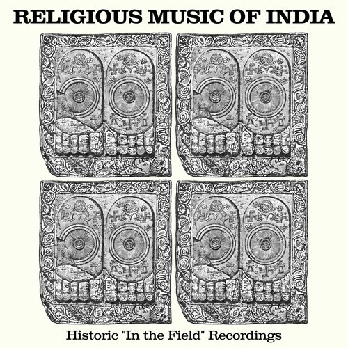 Religious Music of India (Historic In the Field Recordings)