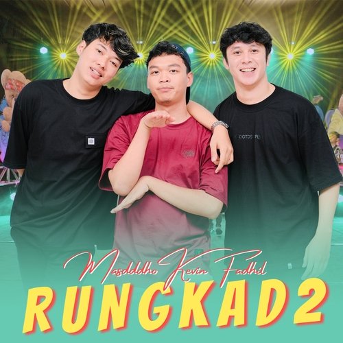 Rungkad 2