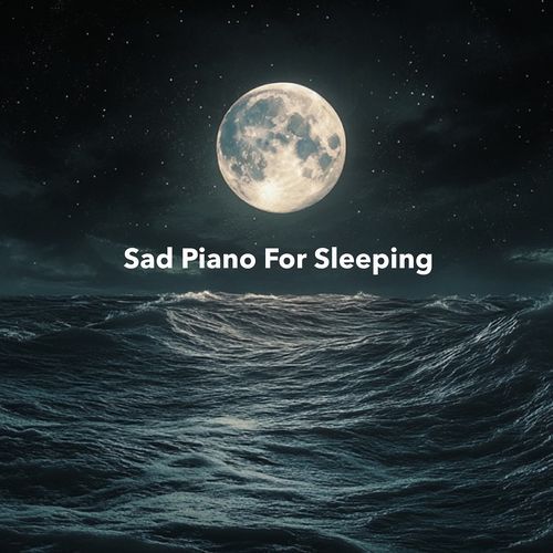 Sad Piano for Sleeping_poster_image