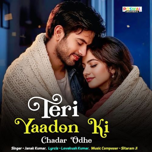 Teri Yaadon Ki Chadar Odhe