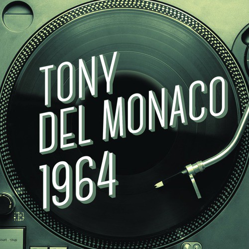 Tony Del Monaco 1964