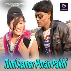 Tumi Aamar Poran Pakhi-BSosdFkBdVA