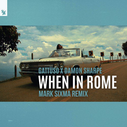 When In Rome (Mark Sixma Remix)_poster_image