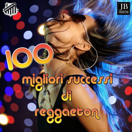 100 Migliori Successi Di Reggaeton