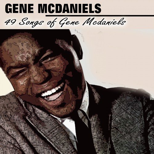 49 Songs of Gene Mcdaniels