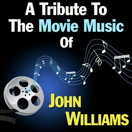 A Tribute to the Movie Music of John Williams