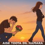 Aise Toota Dil Hamara