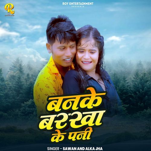 Banke Barkhha Ke Pani