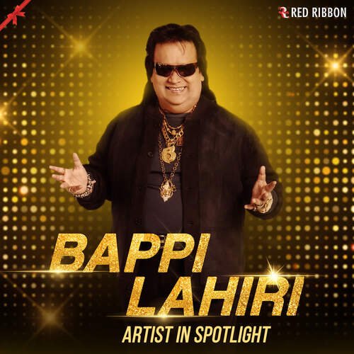 Bappi Lahiri - Artist in Spotlight